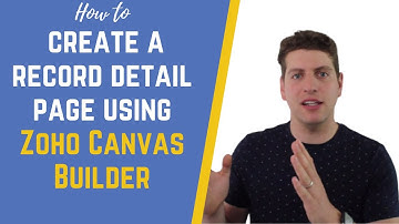 How to Create a Record Detail Page Using Zoho Canvas Builder - Step by Step Guide
