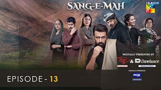 Sang-e-Mah EP 13 [Eng Sub] 03 Apr 22 - Presented by Dawlance & Itel Mobile, Powered By Master Paints