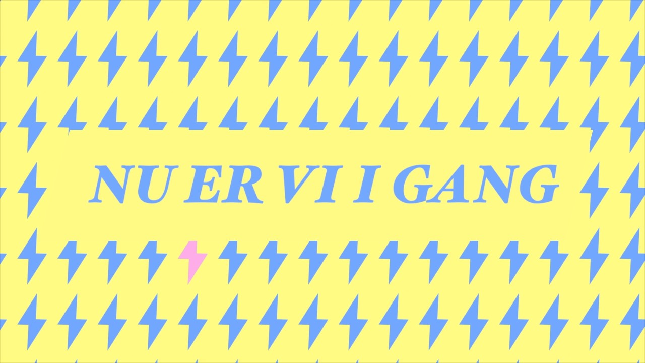 Nu er vi i gang