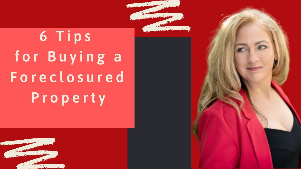 6 Tips for Buying Foreclosure Properties