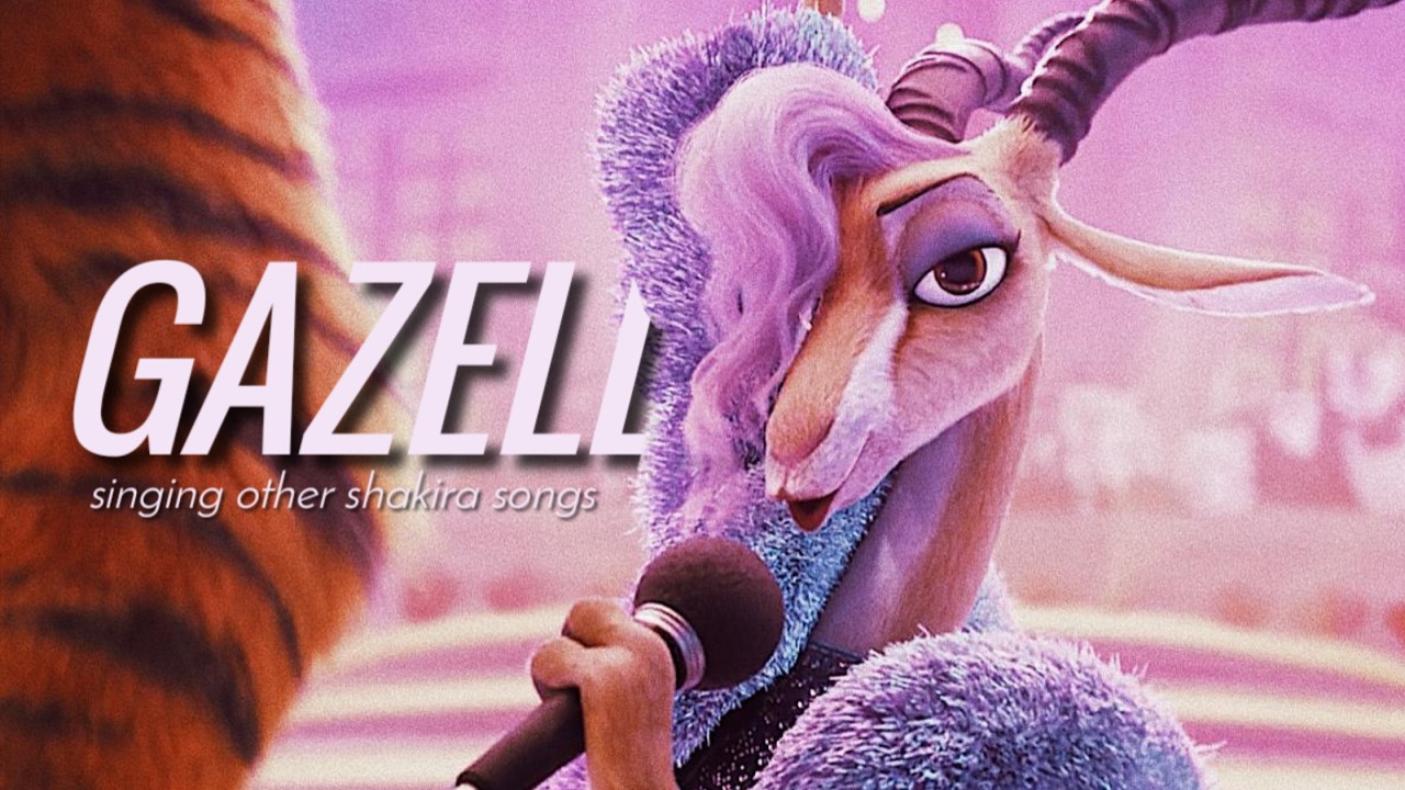 Zootopia 2 but it's gazelle singing other shakira songs