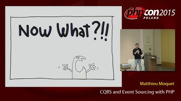 Matthieu Moquet: CQRS and Event Sourcing with PHP