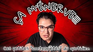 Chronique d'une "agacitude" sévère en 15 points. Et vous? Vous en êtes ou avec la "cassebonbonite"??