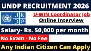 UNDP UWIN Coordinator Vacancy 2026 | Eligibility | Salary | Apply Process | Full Details