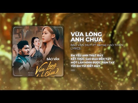 VỪA LÒNG ANH