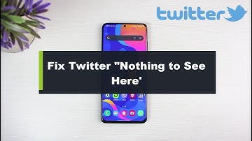 How to Fix Twitter Nothing to See Here Yet !