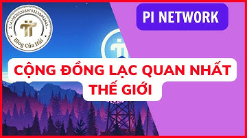 Pi Network Ảo Pi Ngáo Pi Viễn Vong Hay Thực Tế l Blog Của Hải