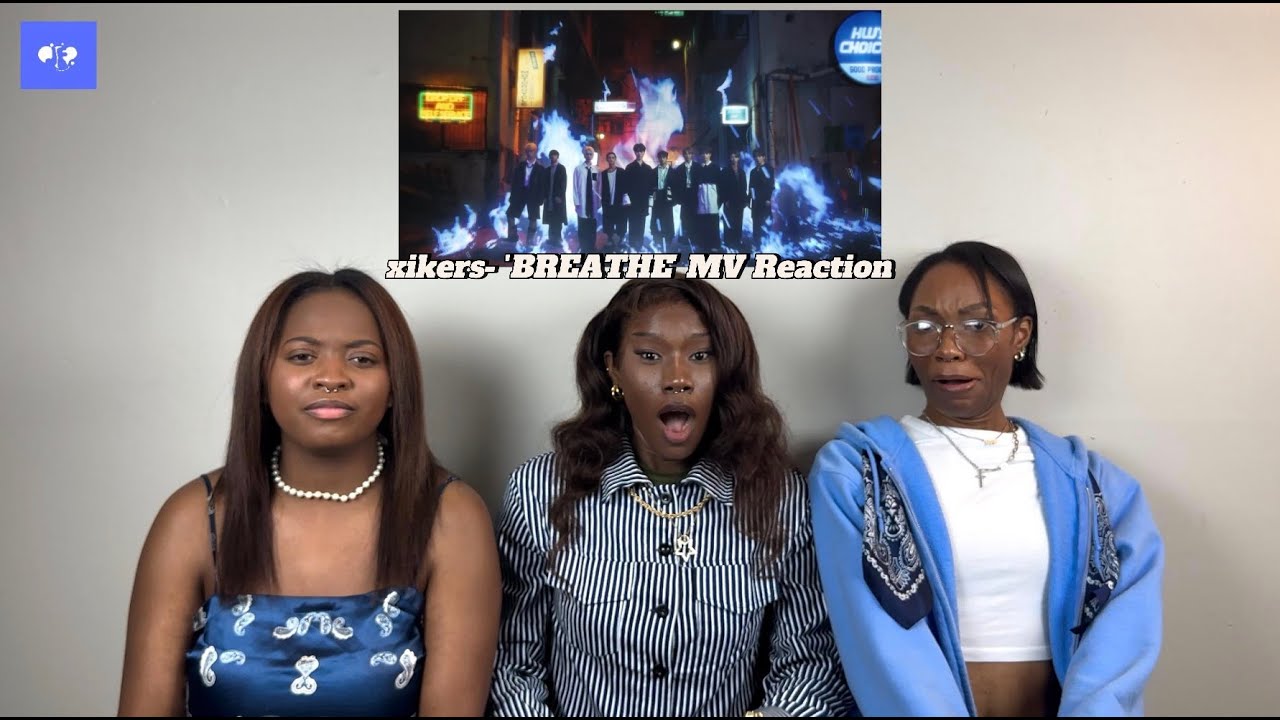 Just Friends react to xikers(싸이커스) - ‘BREATHE’ Official MV | Reaction