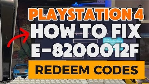 How To Fix PS4 E-8200012F PlayStation voucher code redeem code is not valid