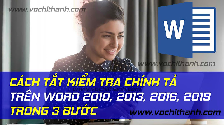 Bỏ phát hiện lỗi chính tả trong word 2010