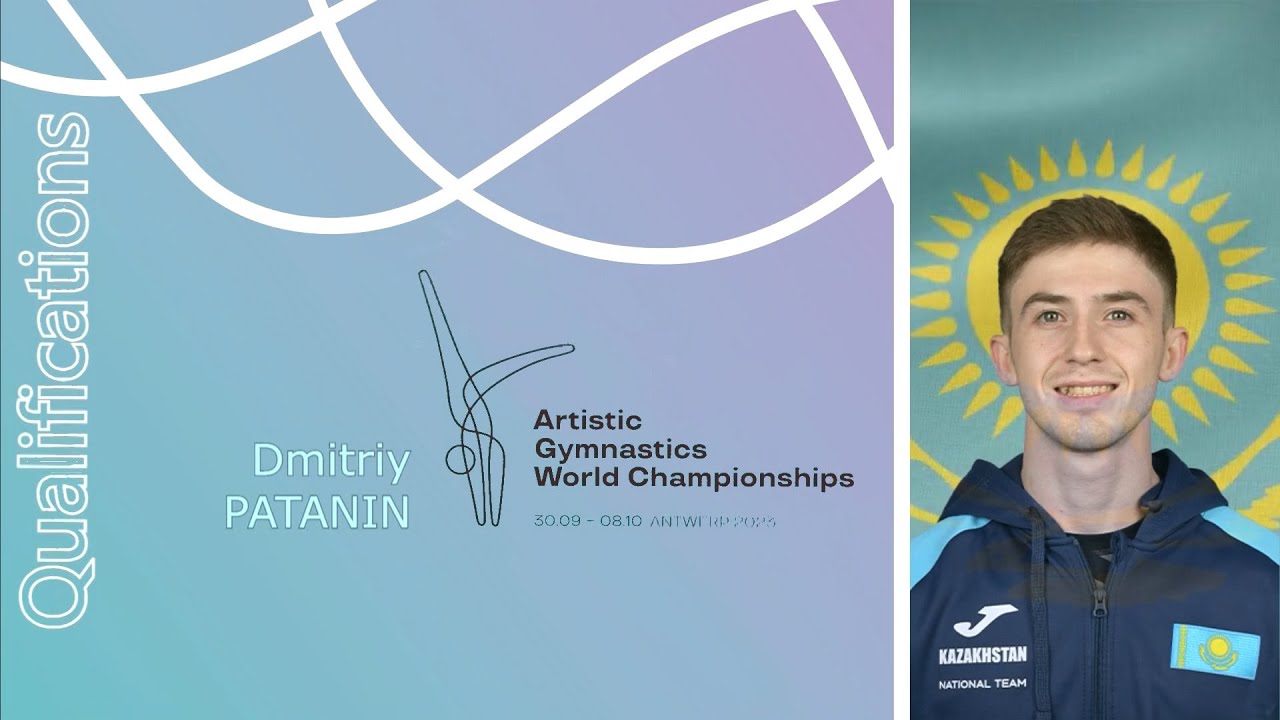 Antwerp 2023. 52nd FIG Artistic Gymnastics World Championships. QUAL PATANIN Dmitriy (KAZ)