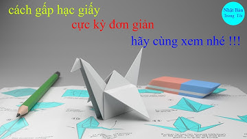 cách gấp hạc giấy rất đơn giản | ORIGAMI PAPER | gấp hạc giấy thi tuyển khéo tay |Nhật Bản Trong Tôi