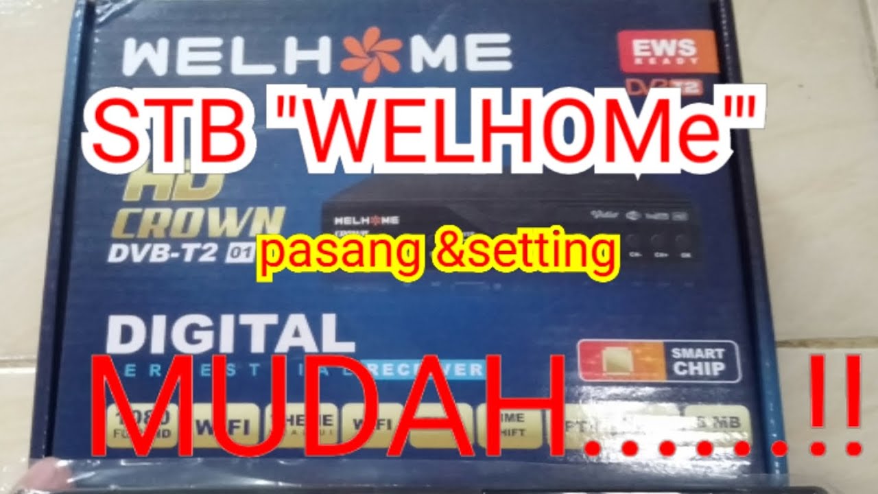 cara memasang Set top box merk" WelHome" 