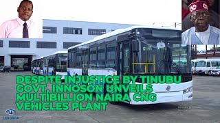 Despite Injustice By Tinubu Govt, Innoson Unveils Multibillion Naira CNG Vehicles Plant