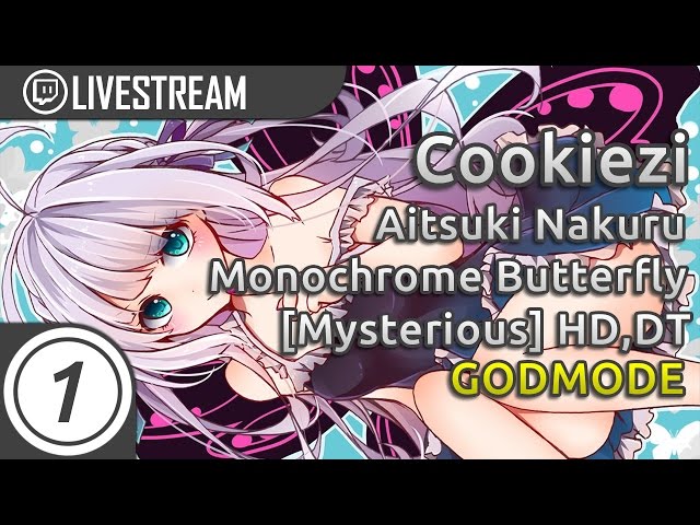 Cookiezi going GOD MODE on INSANE Jumps | Monochrome Butterfly HDDT 9.18* | Livestream w/ chat! class=