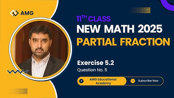 Exercise 5.2 | Question 5 | New Math 11th Class | Free Notes | AMG Educational Academy | Amir Amin