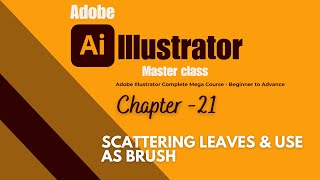 Scattering Leaves Effect in Illustrator - Custom Brush बनाने का आसान तरीका! (Chapter 21)