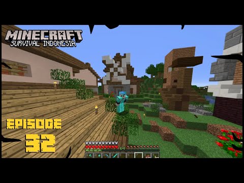 Versi Terbaik │ Minecraft survival indonesia ep 32