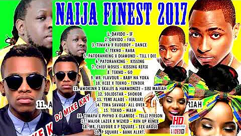 NAIJA FINEST 2017   DJ MIKE KAY