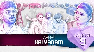 Aaha Kalyanam (The Con of Matrimony) EP9 | Tamil Web Series