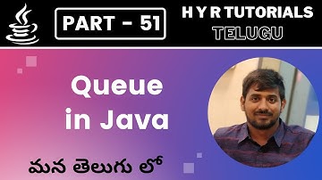 P51 - Queue in Java | Collections | Core Java | Java Programming |