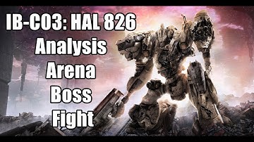Armored Core 6 IB-C03: HAL 826 Analysis Arena Boss Fight