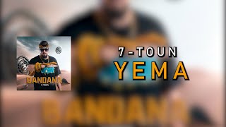 7-Toun - Yema Official Lyric Video