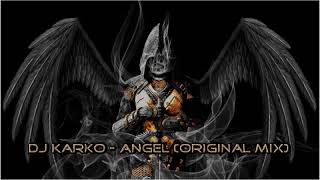 DJ Karko - Angel (Original Mix) (2020)