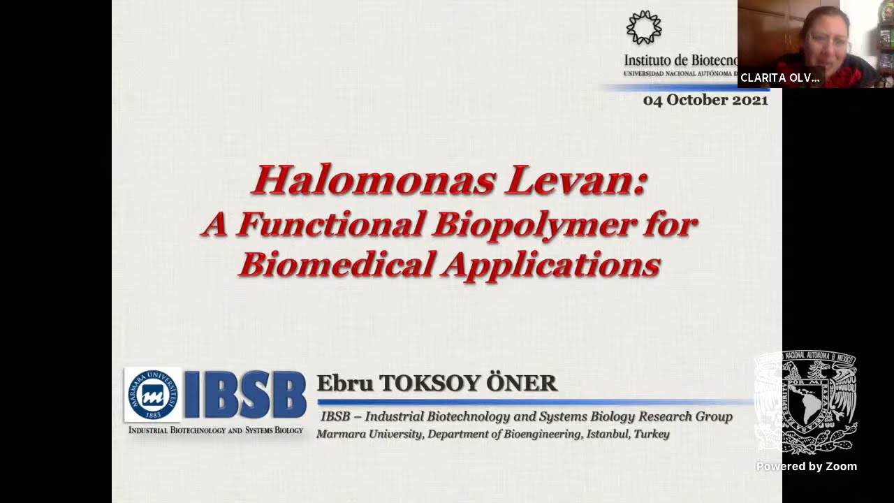 Dr. Ebru Toksoy Öner - Halomonas Levan as a Functional Biopolymer for Biomedical Applications