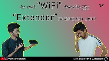 Use your old Wi-Fi router as extender || vamshitechzen || telugu