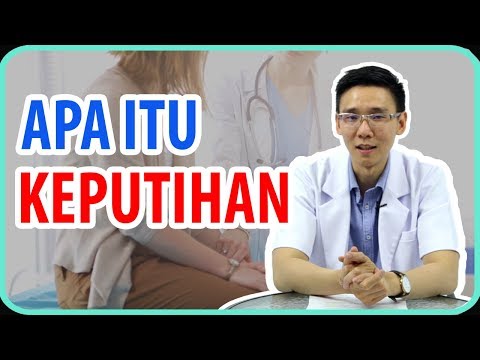 Video: Apa yang dimaksud dengan keputihan?