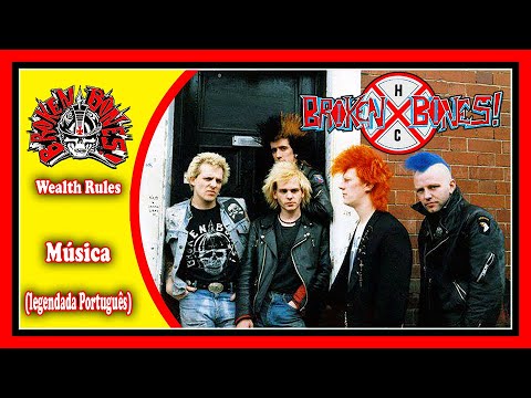 BROKEN BONES - Wealth Rules (Legendado Português)