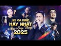 Capture de la vidéo 25 Ca Khúc Top Hit Hay Nhất Của Mây Lang Thang - Chu Thúy Quỳnh, Myra Trần, Quốc Thiên Live