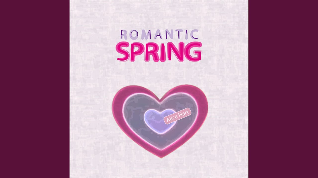 Watch Romantic Spring on YouTube Watch Romantic Spring on YouTube