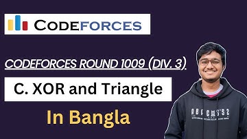 C. XOR and Triangle || Codeforces Round 1009 (Div. 3) || C++ || Competitive Programming ||  Bangla