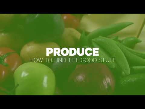 Produce: How To Find The Good Stuff - Produce: How To Find The Good Stuff