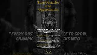 Motivation: Turn Obstacles into Opportunities 🔥💪✨ #motivation #growth #mentaltoughness #willpower