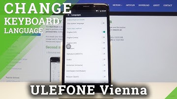 How to Open Keyboard Settings in ULEFONE Vienna - Change Keyboard Language