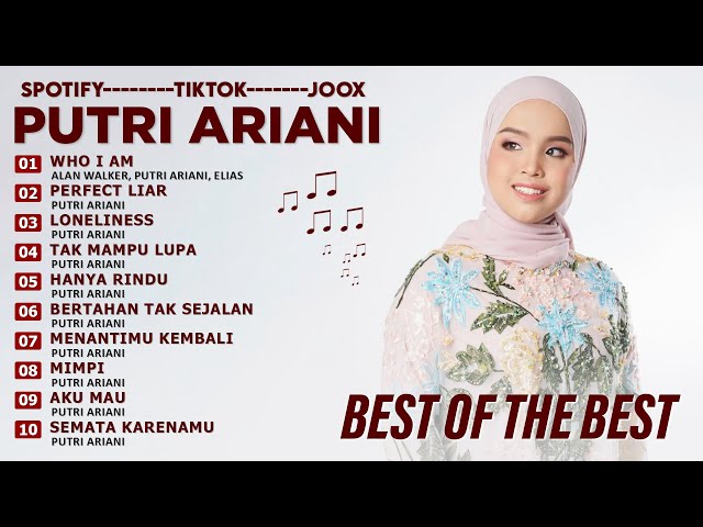 PUTRI ARIANI FULL ALBUM PILIHAN TERBAIK - WHO I AM - PERFECT LIAR - LAGU PUTRI ARIANI TERBARU 2024 class=