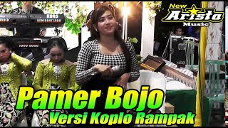Pamer Bojo || Campursari Dangdut  Koplo Kendang Rampak  || New Arista Music