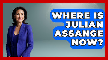 Where Is Julian Assange Now? - Learn About Libertarianism