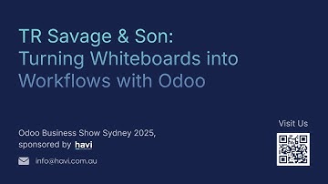 TR Savage & Son: Turning Whiteboards into Workflows with Odoo | Odoo Business Show Sydney 2025