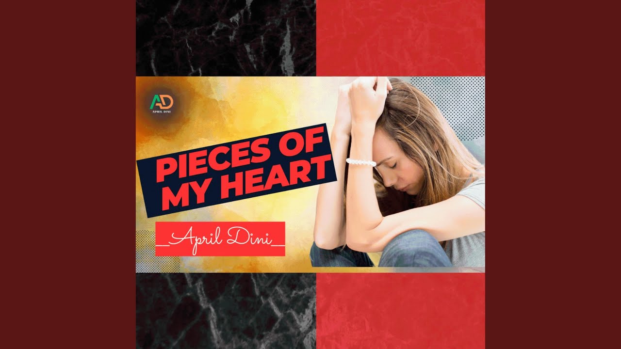PIECES OF MY HEART