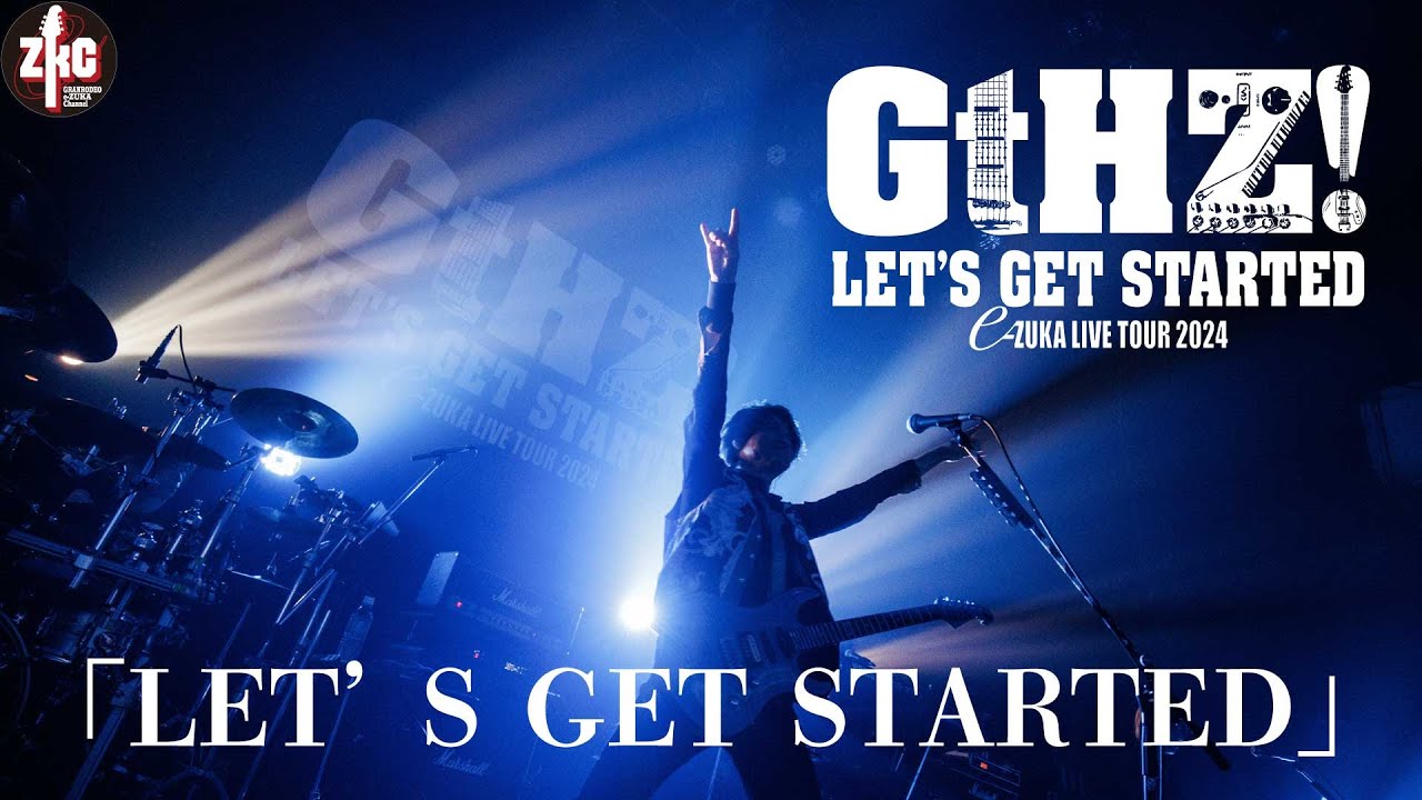 GtHZ! LIVE映像 PART1】LET'S GET STARTED - YouTube