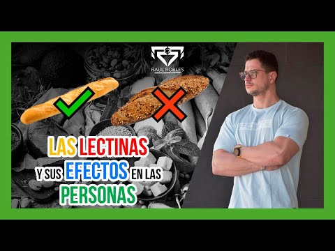 Video: ¿Las lectinas son buenas o malas para ti?