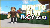 Roblox Rocitizens Getting Started Tutorial Basics And Tips Youtube - roblox rocitizens getting started tutorial basics and tips
