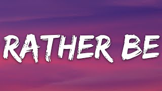 Clean Bandit - Rather Be (Lyrics) Feat. Jess Glynne