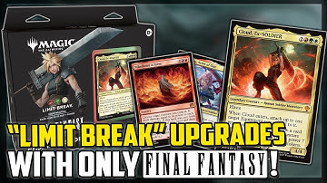 "Limit Break" Precon Upgrade Guide With ONLY Final Fantasy Cards! - Magic: The Gathering