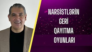 Narsistlərin Geri Qayıtma Oyunları