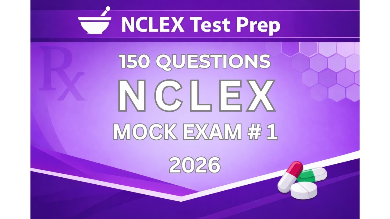 NCLEX-RN Mock Exam 2026 | 150 Practice Questions with Rationales | Full-Length Practice Test | Set 1